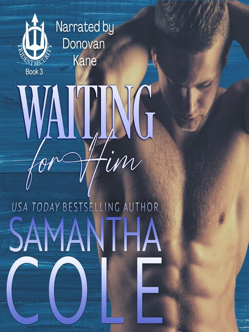 Title details for Waiting For Him by Samantha Cole - Wait list